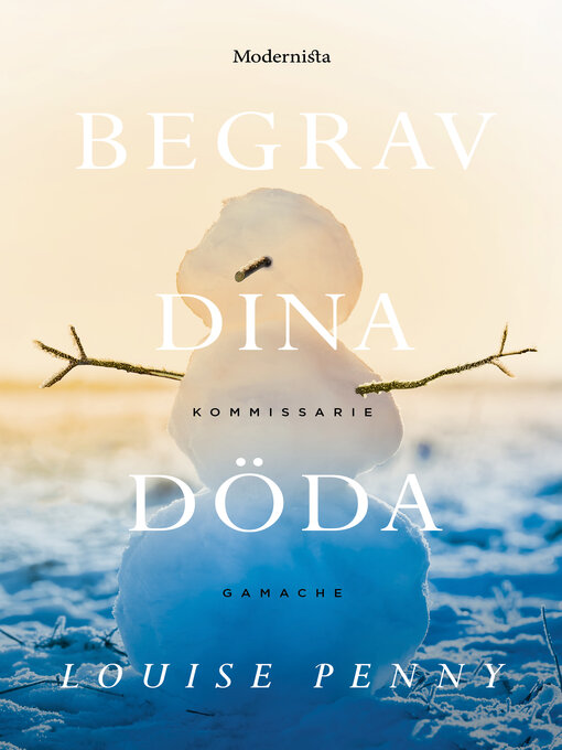 Title details for Begrav dina döda by Louise Penny - Available